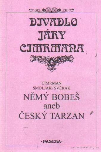 Němý Bobeš, aneb, Český Tarzan