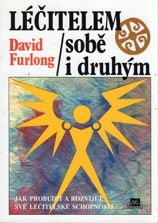 Léčitelem sobě i druhým