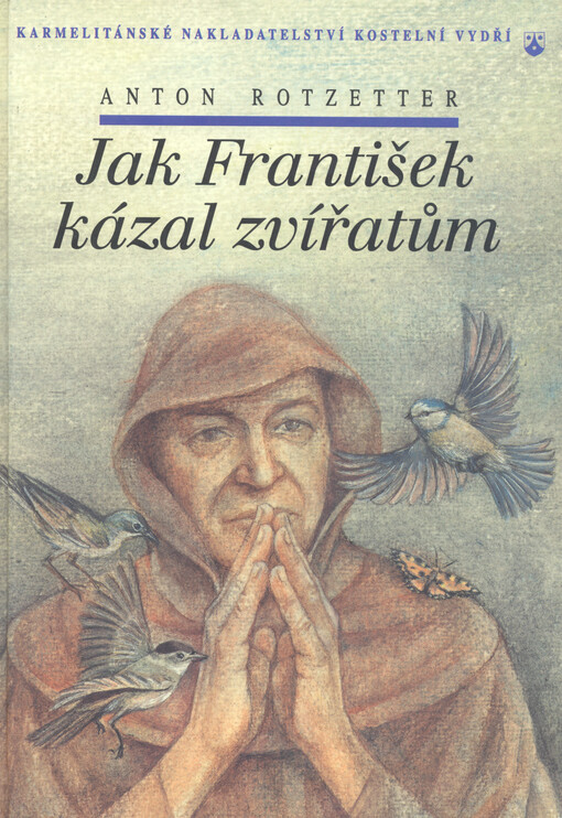 Jak František kázal zvířatům