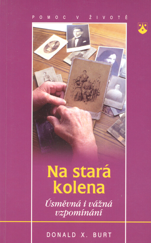 Na stará kolena : úsměvná i vážná vzpomínání