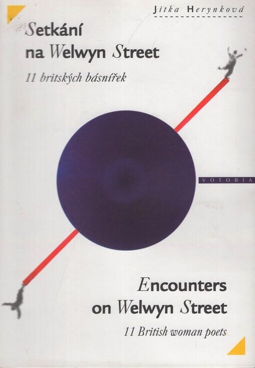 Setkání na Welwyn Street : 11 britských básnířek = Encounters on Welwyn Street : 11 British woman poets