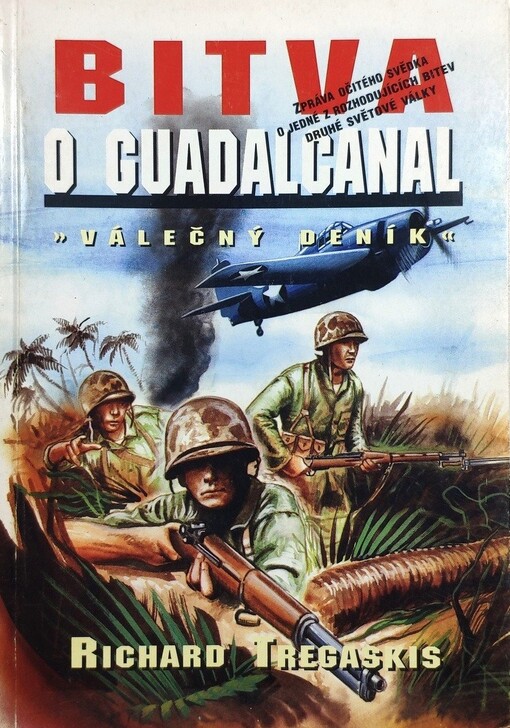Bitva o Guadalcanal : válečný deník