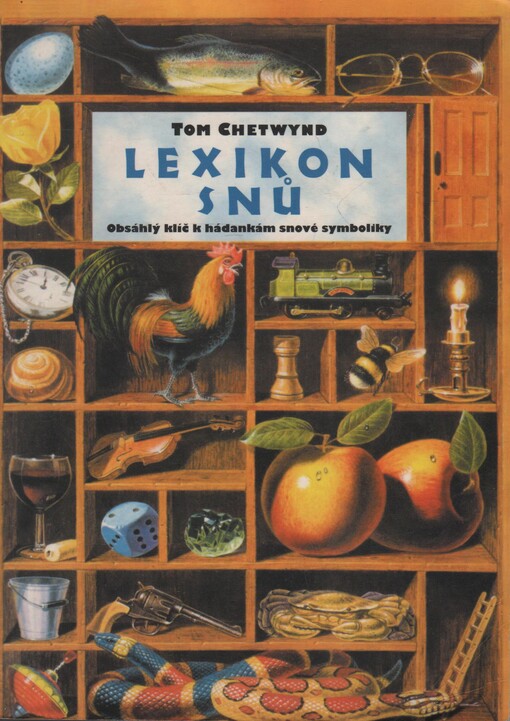 Lexikon snů: obsáhlý klíč k hádankám snové symboliky