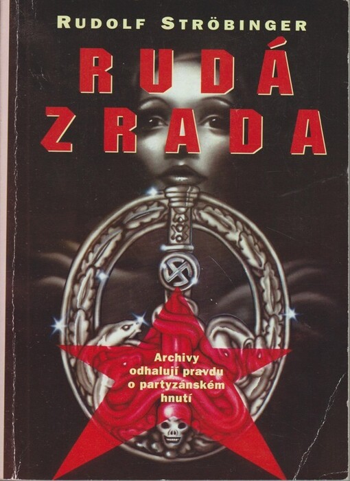 Rudá zrada : archivy odhalují pravdu o partyzánském hnutí