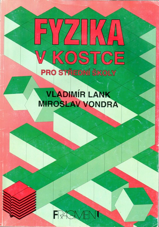 Fyzika v kostce : [pro střední školy], 1. vyd.