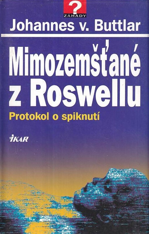 Mimozemšťané z Roswellu : protokol o spiknutí