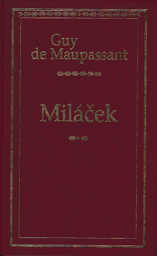 Miláček, Vyd. v tomto překladu 1.