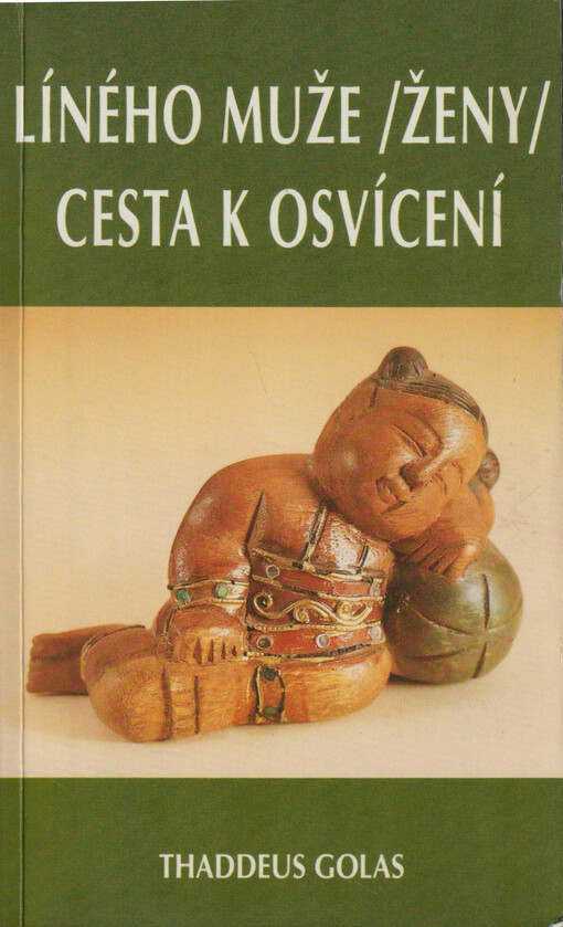 Líného muže, ženy cesta k osvícení