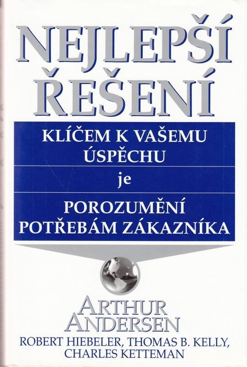 Nejlepší řešení : klíčem k vašemu úspěchu je porozumění potřebám zákazníka