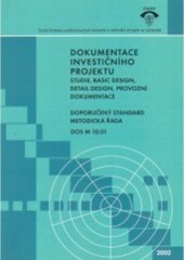 Dokumentace investičního projektu : studie, basic design, detail design, provozní dokumentace