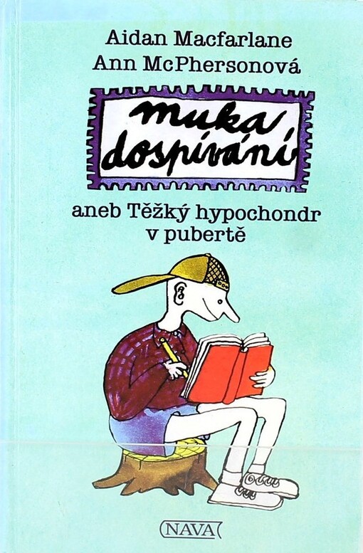 Muka dospívání, aneb, Těžký hypochondr v pubertě