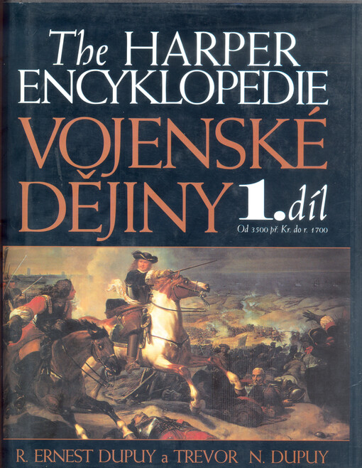 Historie vojenství : Harperova encyklopedie. Od roku 3500 př. Kr. do roku 1700