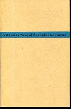 Sexuální nocturno : příběh demaskované iluse.