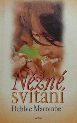 Něžné svítání.