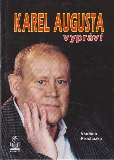 Karel Augusta vypráví.