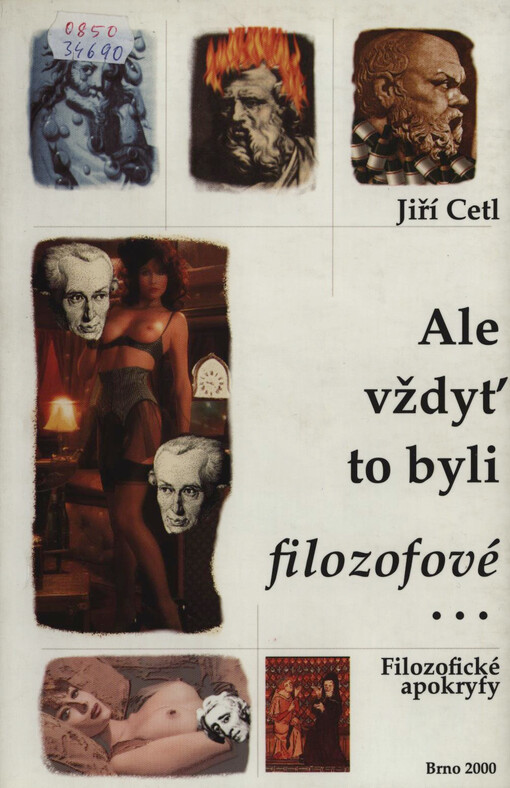 Ale vždyť to byli filozofové -: filozofické apokryfy