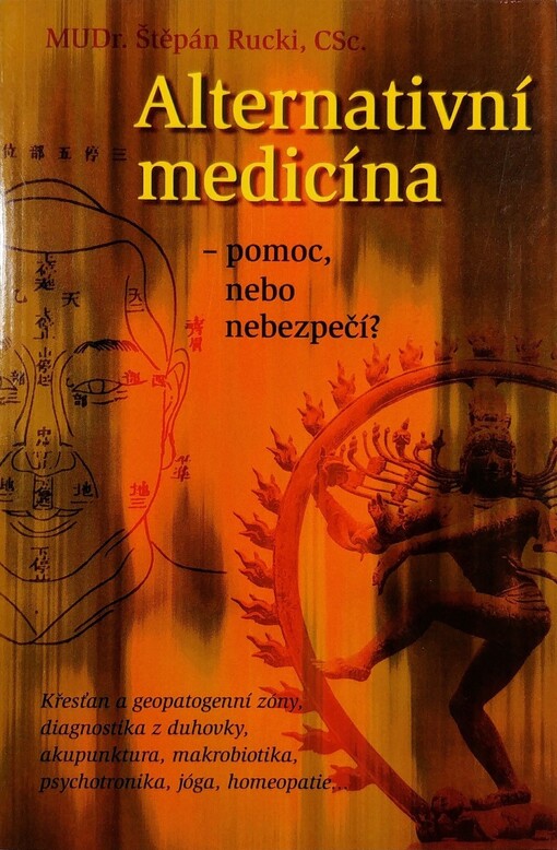 Alternativní medicína - pomoc nebo nebezpečí?