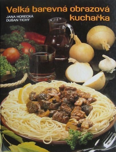 Velká barevná obrazová kuchařka.