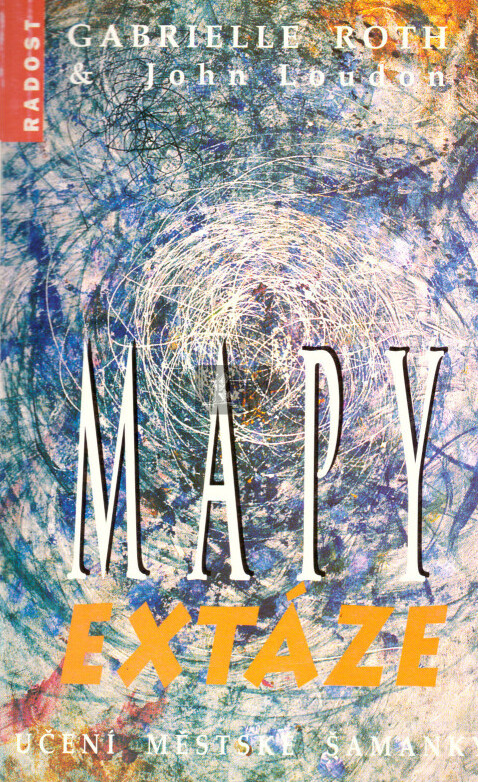 Mapy extáze : učení městské šamanky