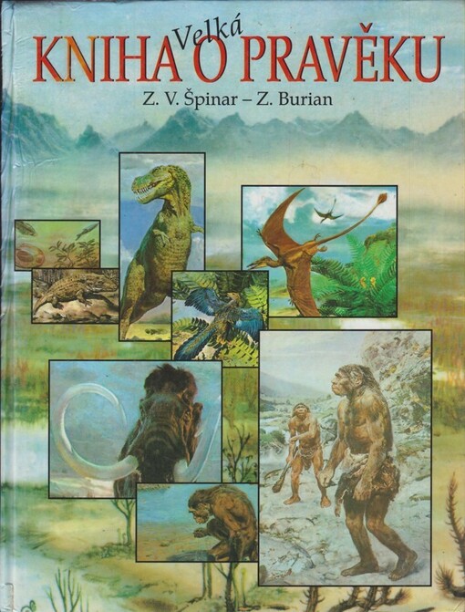 Velká kniha o pravěku, Vyd. 1.