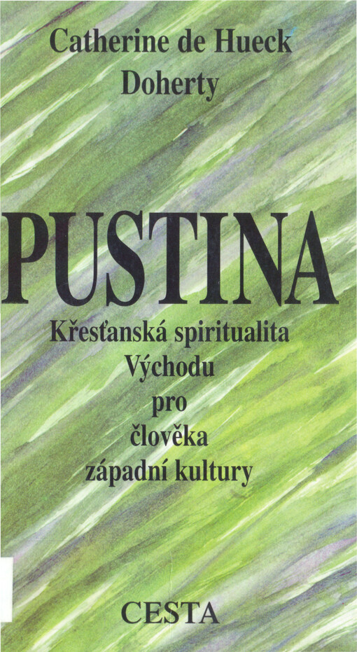 Pustina : křesťanská spiritualita Východu pro člověka západní kultury