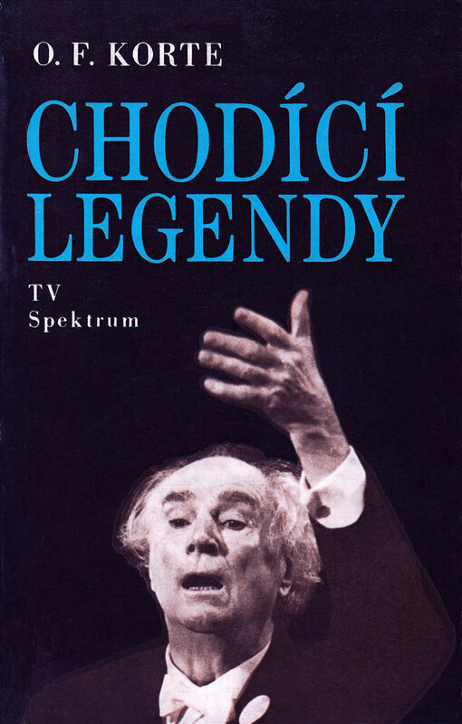 Chodící legendy: reportážní eseje, 2., rozš. vyd.