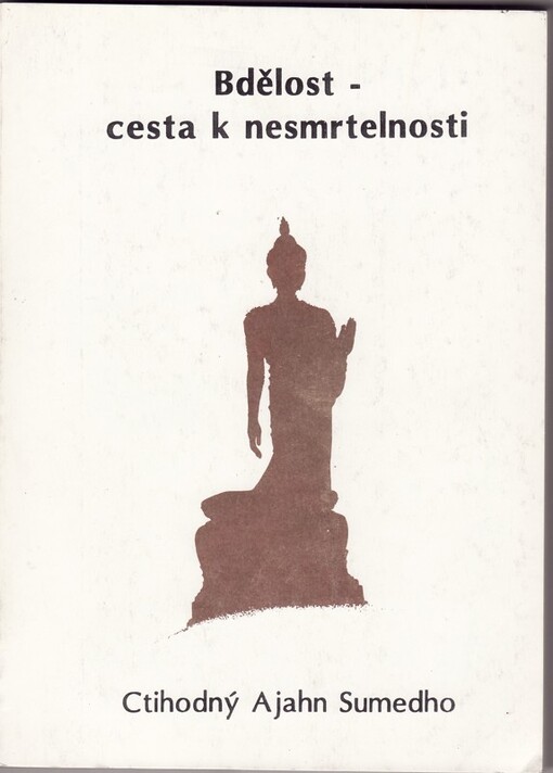 Bdělost - cesta k nesmrtelnosti