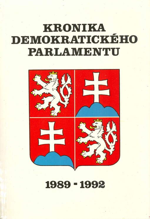Kronika demokratického parlamentu : 1989-1992