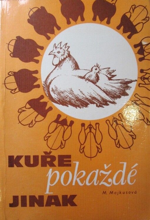 Kuře pokaždé jinak