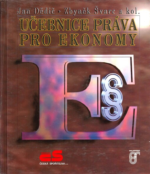 Učebnice práva pro ekonomy: vysokoškolská učebnice pro studenty Vysoké školy ekonomické v Praze i studenty neprávnických fakult vysokých škol