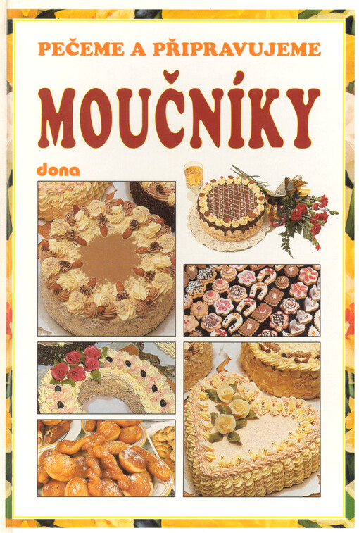 Pečeme a připravujeme moučníky