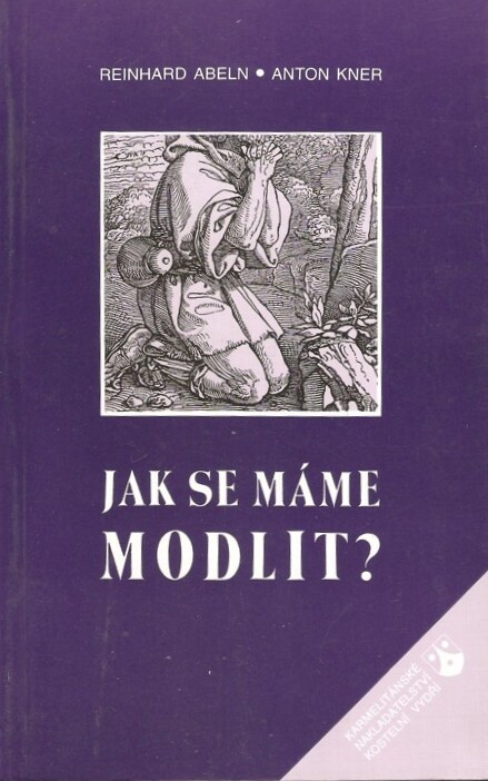 Jak se máme modlit? : myšlenky a podněty