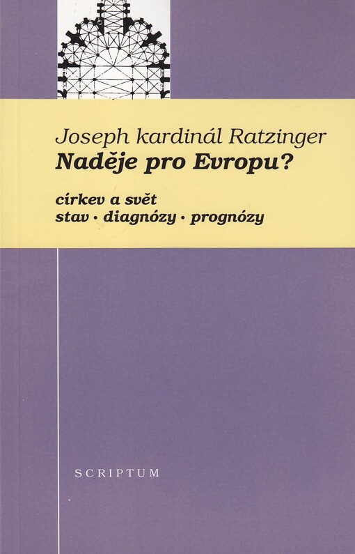 Naděje pro Evropu?: Církev a svět : Stav : Diagnózy : Prognózy