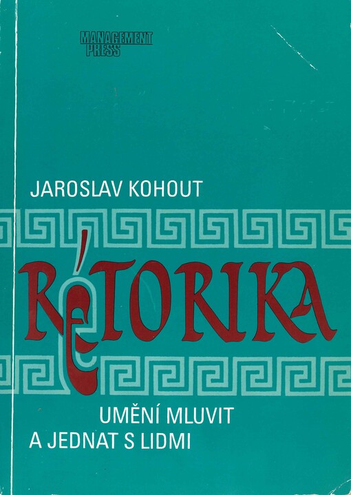 Rétorika : umění mluvit a jednat s lidmi