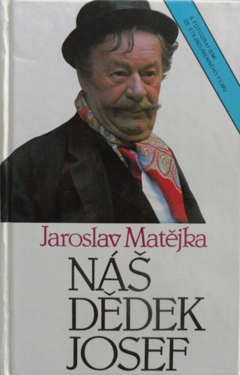 Náš dědek Josef : [s fotografiemi ze stejnojmenného filmu]