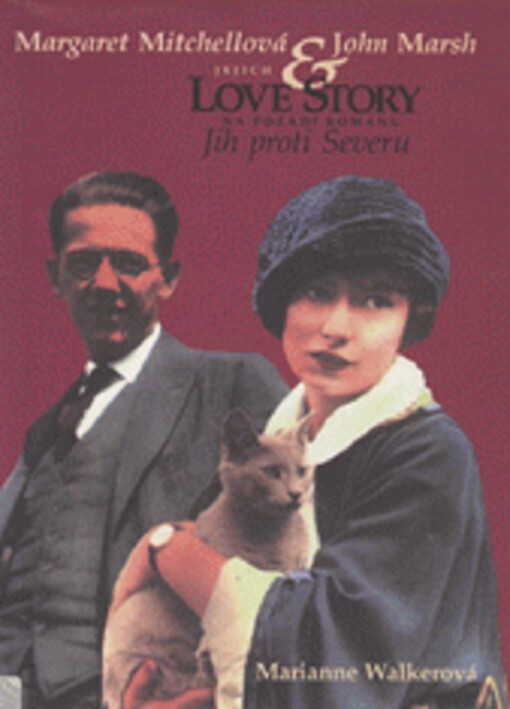 Margaret Mitchellová & John Marsh - jejich Love Story na pozadí románu Jih proti Severu
