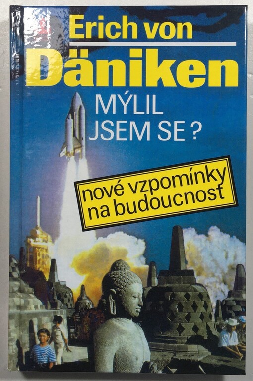 Mýlil jsem se?: nové vzpomínky na budoucnost