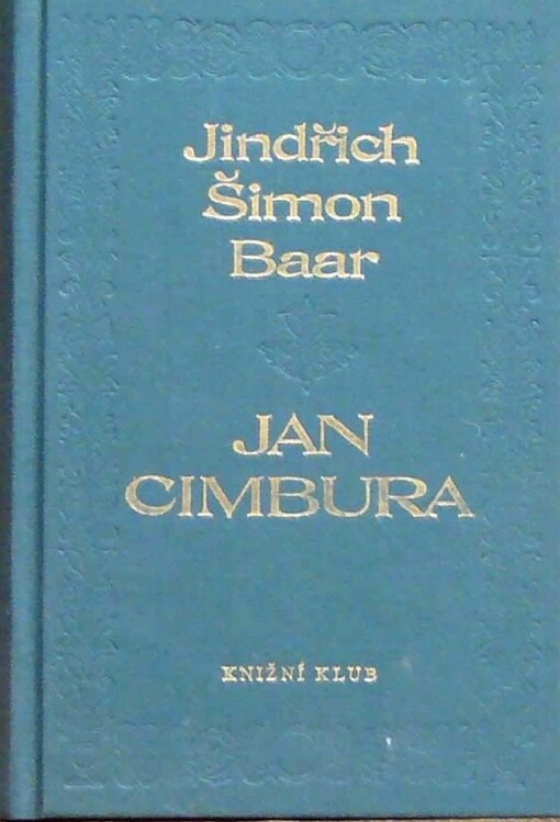 Jan Cimbura : jihočeská idyla.