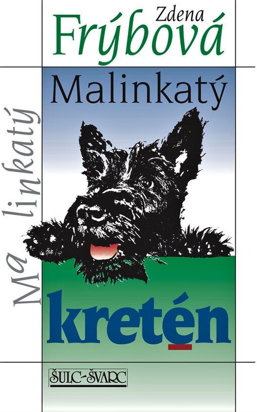 Malinkatý kretén