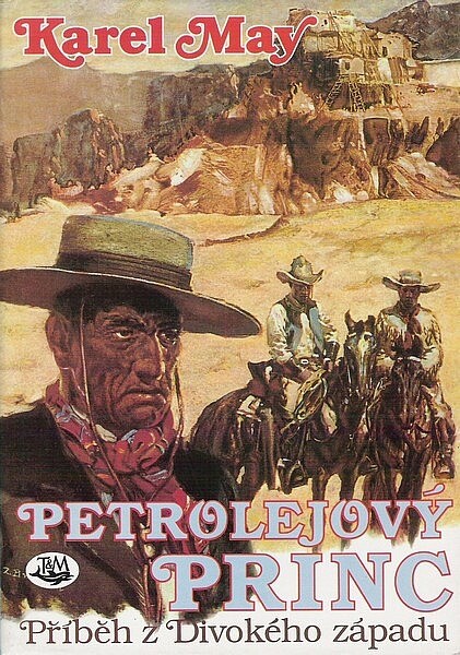 Petrolejový princ : příběh z Divokého západu.