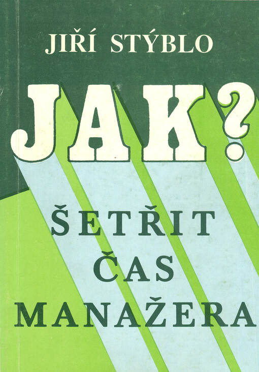 Jak šetřit čas manažera?
