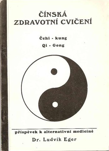 Čínská zdravotní cvičení : čchi-kung, Qi-Gong