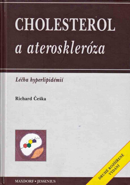 Cholesterol a ateroskleróza : léčba hyperlipidémií