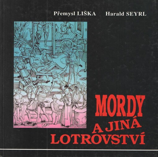 Mordy a jiná lotrovství