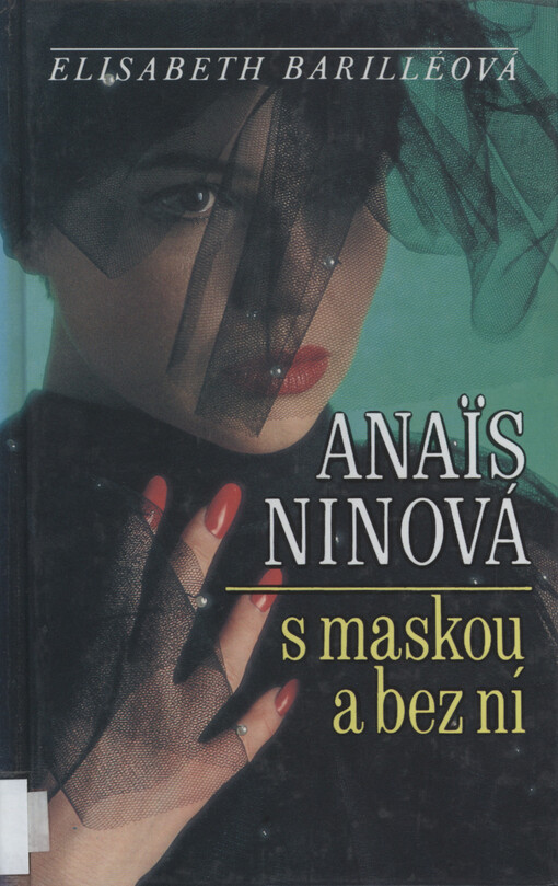 Anaïs Ninová s maskou a bez ní