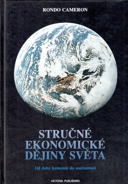Stručné ekonomické dějiny světa: od doby kamenné do současnosti