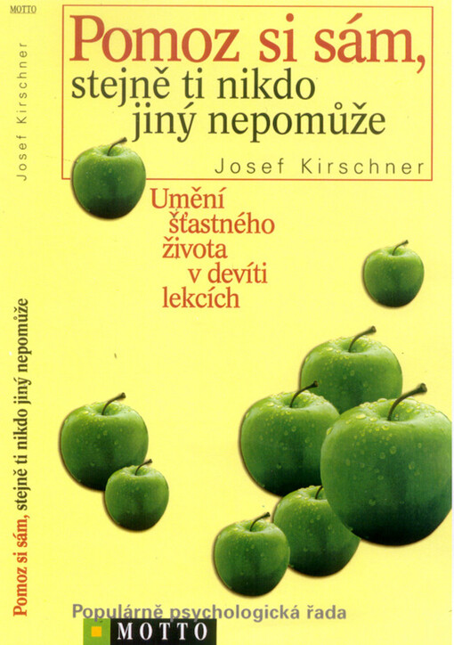 Pomoz si sám, stejně ti nikdo jiný nepomůže : umění šťastného života v devíti lekcích