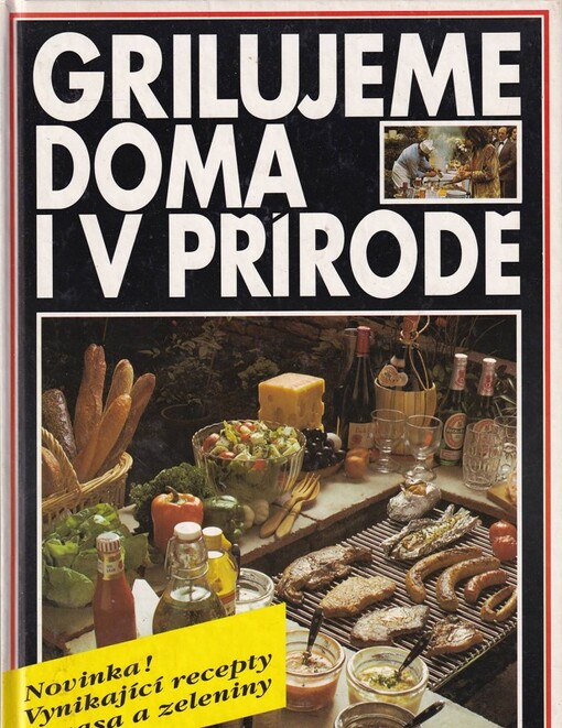 Grilujeme doma i v přírodě