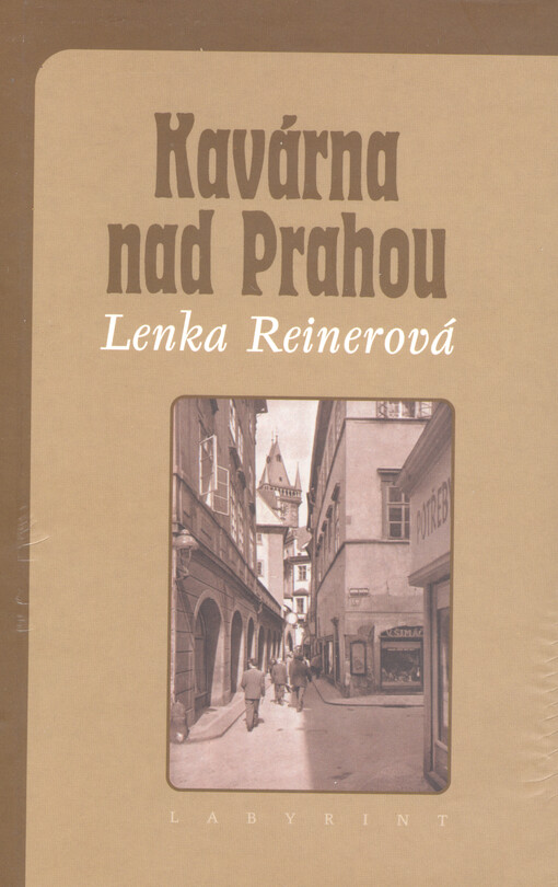 Kavárna nad Prahou: vzpomínky poslední německy píšící autorky z Prahy nejen na Egona Erwina Kische