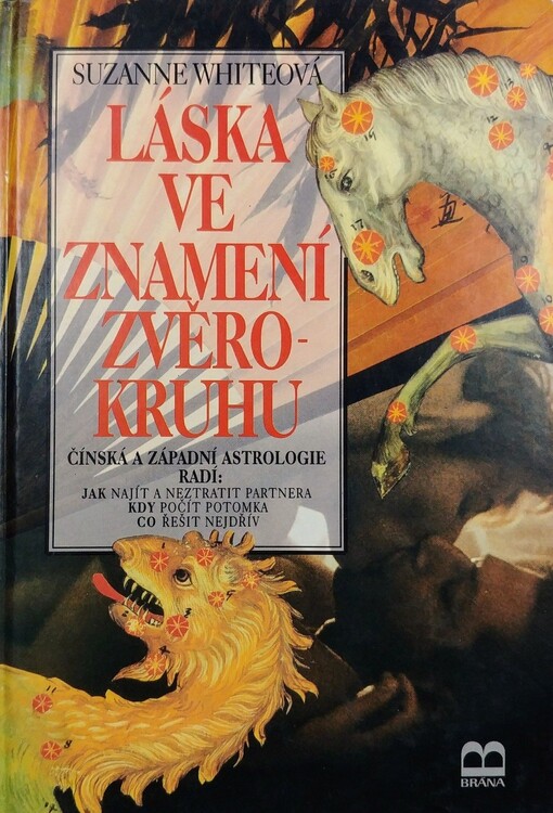 Láska ve znamení zvěrokruhu: čínská a západní astrologie radí: jak najít a neztratit partnera, kdy počít potomka, co řešit nejdřív